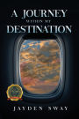 A Journey Within My Destination