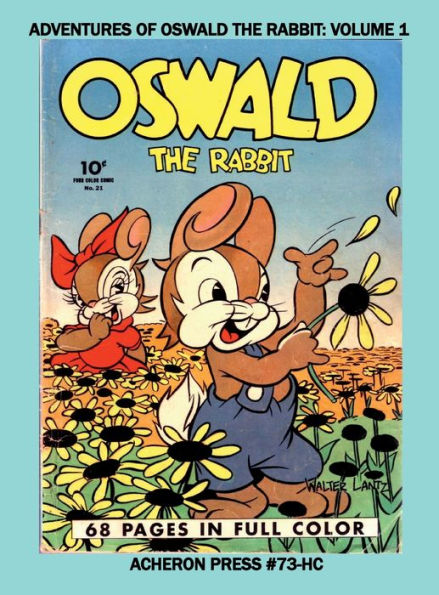 Adventures of Oswald the Rabbit Volume 1 Hardcover Premium Color Edition