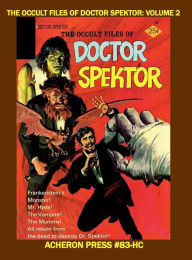 Title: The Occult Files of Doctor Spektor Volume 2 Hardcover Premium Color Edition Acheron Press, Author: Brian Muehl