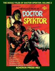 Title: The Occult Files of Doctor Spektor Volume 2 Premium Color Edition Acheron Press, Author: Brian Muehl