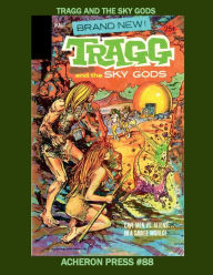 Title: Tragg and the Sky Gods Premium Color Edition, Author: Brian Muehl