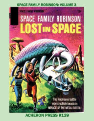 Title: Space Family Robinson Volume 3 Premium Color Edition, Author: Brian Muehl