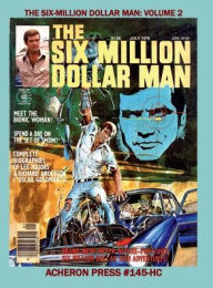 Title: The Six Million Dollar Man Volume 2 B&W Hardcover, Author: Brian Muehl