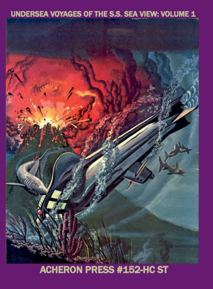 Undersea Voyages of the S.S. Sea View Volume 1 Standard Color Edition Hardcover