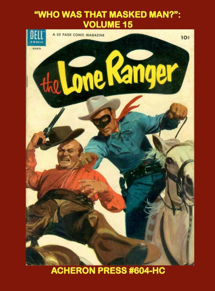 "Who Was That Masked Man?" Volume 15 Hardcover Standard Color