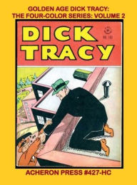 Title: Golden Age Dick Tracy-The Four Color Series Volume 2 Hardcover Standard Color, Author: Brian Muehl