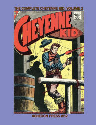 Title: The Complete Cheyenne Kid Volume 2 Standard Color Softcover, Author: Brian Muehl