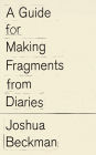 A Guide for Making Fragments from Diaries