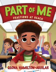 Title: Part of Me: Fractions at Reach:, Author: Qeona Hamilton-Aguilar