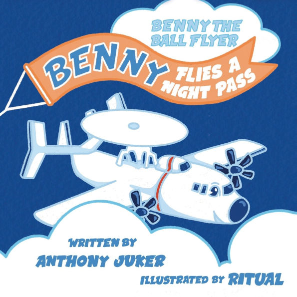 Benny the Ball Flyer: Benny Flies a Night Pass