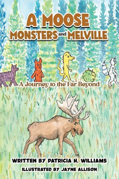 A Moose, Monsters and Melville: A Journey to the Far Beyond