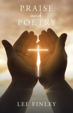 Praise and Poetry