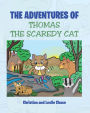 The Adventures of Thomas the Scaredy Cat