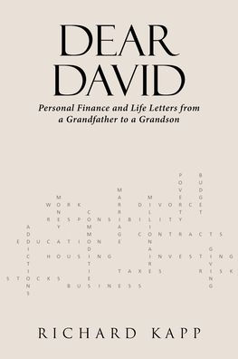 Dear David: Personal Finance and Life Letters from a Grandfather to Grandson