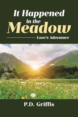 It Happened the Meadow: Love's Adventure