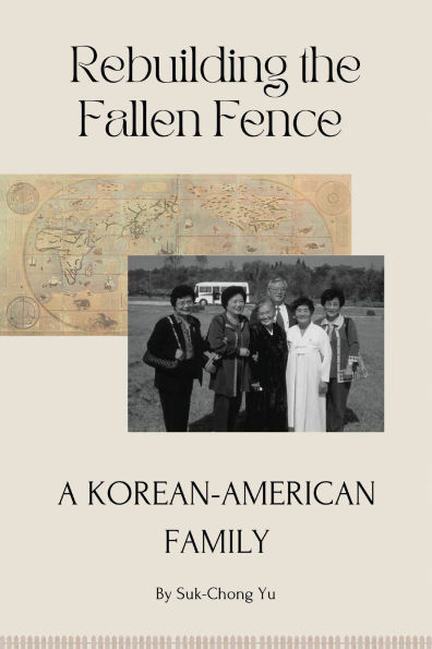 Rebuilding the Fallen Fence: A Korean-American Family