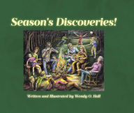 Title: Season's Discoveries!, Author: Wendy O. Hall