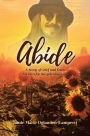 Abide: A Story of Grief and Faith Written for the grieving soul