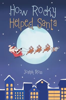 How Rocky Helped Santa