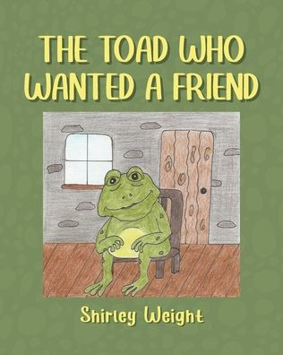 The Toad Who Wanted a Friend
