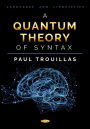 A Quantum Theory of Syntax