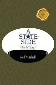 Title: A Stateside Tour of Duty, Author: Neil Mitchell