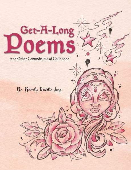 Get-Along Poems: And Other Conundrums of Childhood