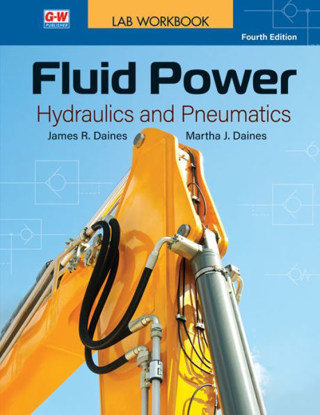 Fluid Power: Hydraulics and Pneumatics