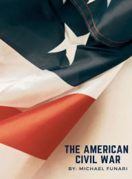 Title: The American Civil War, Author: Michael Funari
