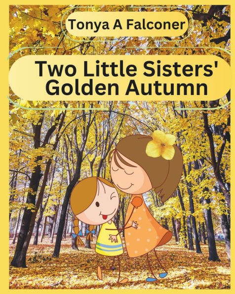 Two Little Sisters' Golden Autumn