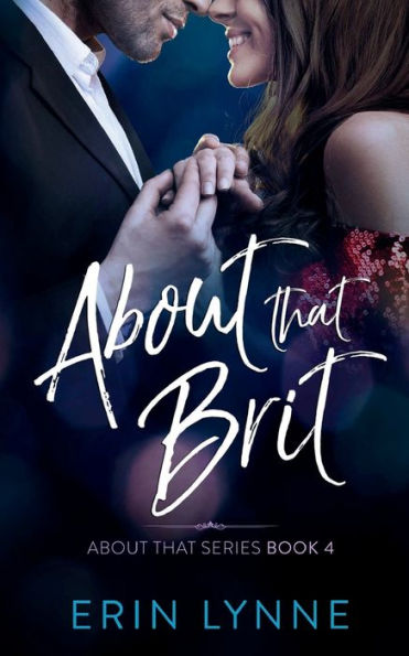 About That Brit: About That Series Book 4