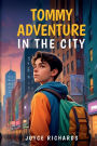 Tommy's Adventure In The City
