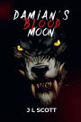 Damian's Blood Moon