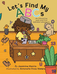Title: Let's Find My ABCs: An interactive seek-and-find alphabet adventure., Author: Jasmine Harris