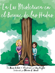 Title: La Luz Misteriosa en el Bosque de las Hadas, Author: Ann Cater