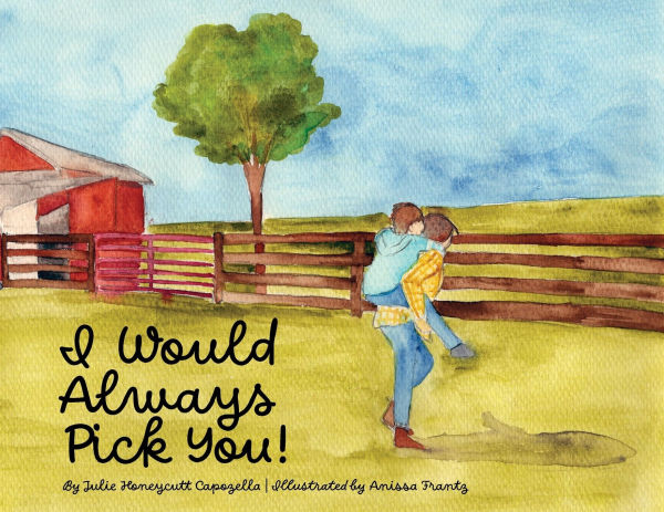 I Would Always Pick You!