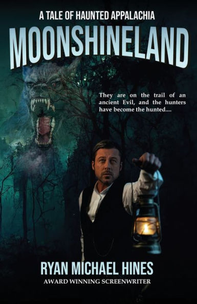 Moonshineland: A tale of haunted Appalachia