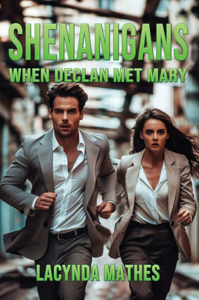 Shenanigans: When Declan Met Mary