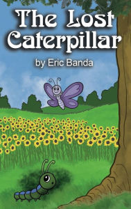 Title: The Lost Caterpillar, Author: Eric Banda