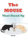 The Mouse That Stood Up