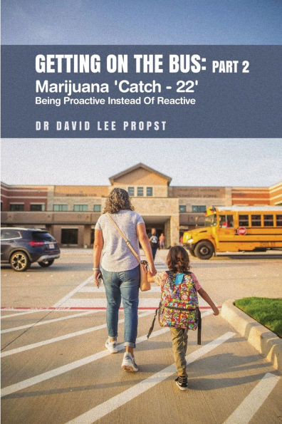 Getting on the Bus: Marijuana 'Catch - 22' 'Being Proactive Instead Of Reactive'