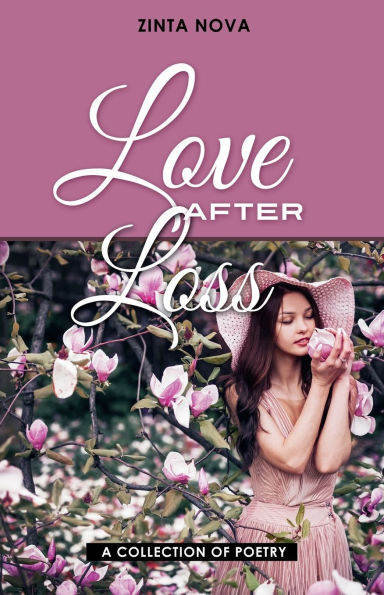 Love After Loss: A Collection of Poetry