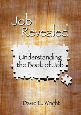 Job Revealed: Understanding the Book of