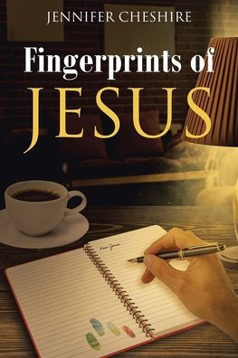 Fingerprints Of Jesus