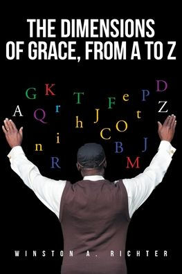 The Dimensions of Grace, From A To Z