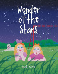 Title: Wonder of the Stars, Author: Sarah Ayers