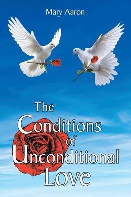 The Conditions of Unconditional Love