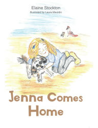 Title: Jenna Comes Home, Author: Elaine Stockton