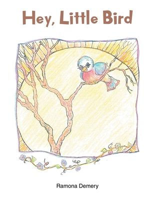 Hey, Little Bird