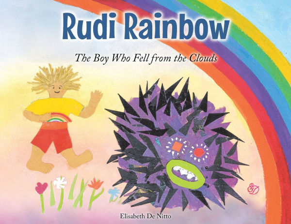 Rudi Rainbow: the Boy Who Fell from Clouds